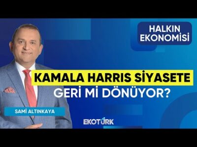 Kamala Harris Siyasete Geri mi Dönüyor? | Halkın Ekonomisi | Dr. Burak Köseoğlu | Sami Altınkaya