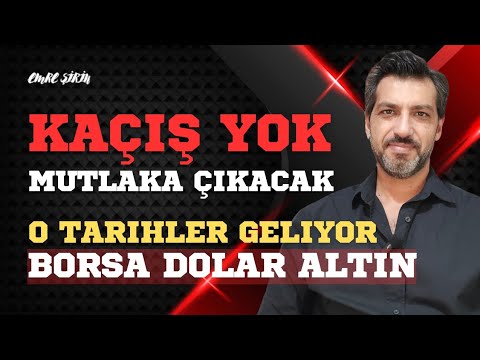 KAÇIŞ YOK MUTLAKA ÇIKACAK! O TARİHLER GELDİ| Emre ŞİRİN #borsa #dolar #altın