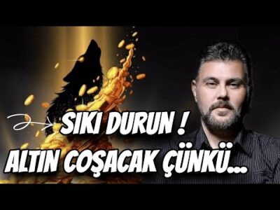SIKI DURUN! ALTIN COŞACAK ÇÜNKÜ... | MURAT MURATOĞLU