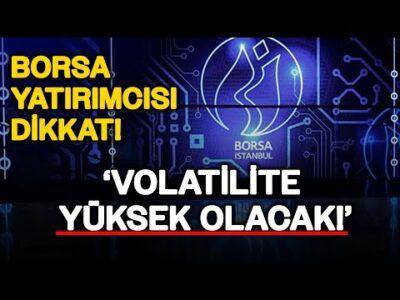 Borsa Uzmanı "BU HAFTA KRİTİK" Diyerek Seviye Seviye Uyardı!