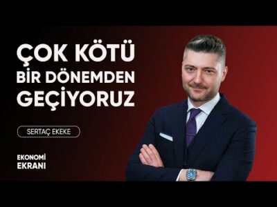 Kötü Bir Dönemden Geçiyoruz | Sertaç Ekeke | Ekonomi Ekranı