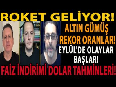ROKET GELİYOR! ALTIN GÜMÜŞ REKOR ORANLAR! EYLÜL'DE OLAYLAR BAŞLAR! FAİZ İNDİRİMİ DOLAR TAHMİNLERİ!