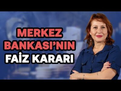 Faiz 250 puan indi! Piyasalar nasıl tepki verecek? & CHP İstanbul'da kayyum iptal