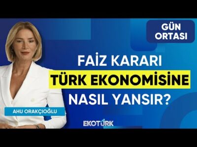 Faiz Kararı Türk Ekonomisine Nasıl Yansır? | Gün Ortası | Prof. Dr. Sinan Alçın | Ahu Orakçıoğlu
