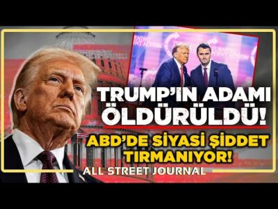 ABD’de Trump Destekçisi İsme Suikast! Trump’tan İntikam Yemini! | ALL STREET JOURNAL