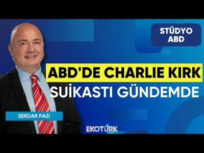ABD'de Charlie Kirk Suikastı Gündemde | Stüdyo ABD | Anıl Sural | Serdar Pazı