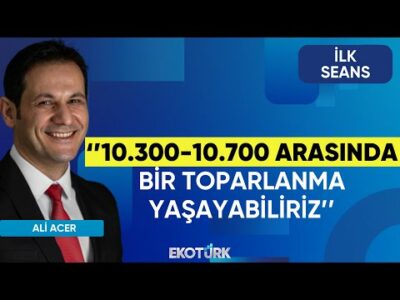 Borsa İstanbul'da Açılış Beklentileri | Ali Acer | Evren Kırıkoğlu | Zafer Ergezen | İlk Seans