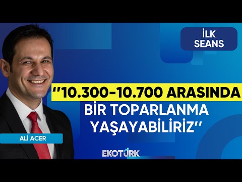 Borsa İstanbul'da Açılış Beklentileri | Ali Acer | Evren Kırıkoğlu | Zafer Ergezen | İlk Seans