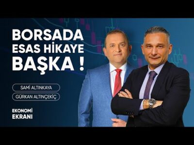 Borsada Esas Hikaye Başka | Gürkan Altınçekiç | Ekonomi Ekranı