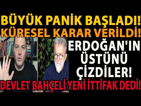 BÜYÜK PANİK BAŞLADI! KÜRESEL KARAR VERİLDİ! ERDOĞAN'IN ÜSTÜNÜ ÇİZDİLER! BAHÇELİ YENİ İTTİFAK DEDİ!