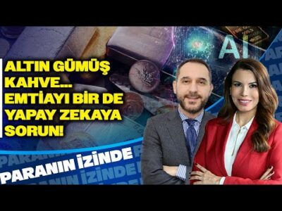 Altın Gümüş Kahve... Emtiayı Bir de Yapay Zekaya Sorun! | Atılım Murat Yorumluyor! | Paranın İzinde