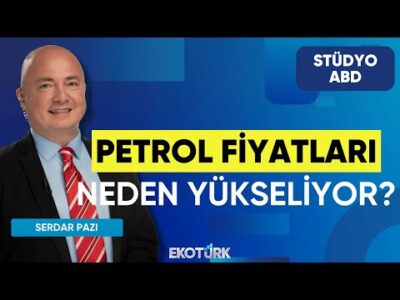 Petrol Fiyatları Neden Yükseliyor? | Stüdyo ABD | Özgür Hatipoğlu | Serdar Pazı