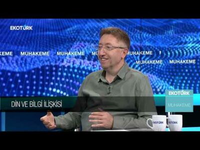 Din ve Bilgi İlişkisi | Prof. Dr. Mehmet Bulgen | Fatih Ergenekon | Muhakeme