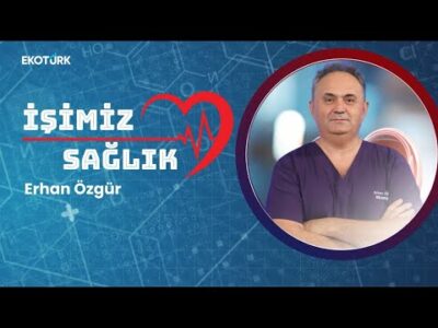 Prof. Dr. Meral Kozakçıoğlu | Dr. Phd Fatma Özdemir | Op. Dr. Asude Köksal | İşimiz Sağlık