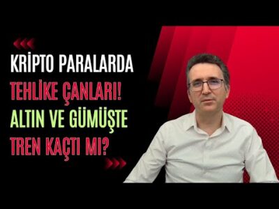 Kripto Paralarda Tehlike Çanları. Altın ve Gümüşte Tren Kaçtı mı?