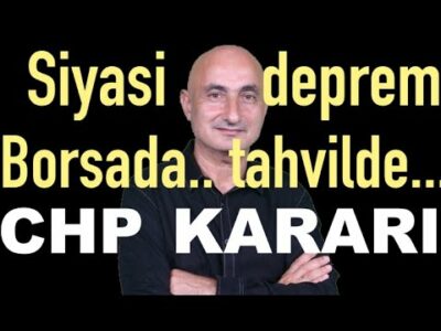 Piyasalarda CHP depremi | Altında rekor | Borsa daha düşer mi?