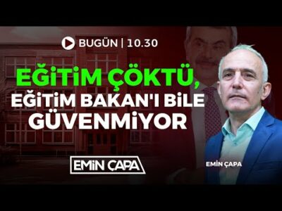 #CANLI Eğitim Çöktü, Eğitim Bakan'ı Bile Güvenmiyor! I Emin Çapa