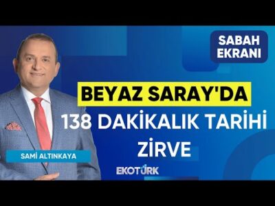 Beyaz Saray'da 138 Dakikalık Tarihi Zirve | Anıl Sural | Doç. Dr. Cüneyt Dirican | Sabah Ekranı
