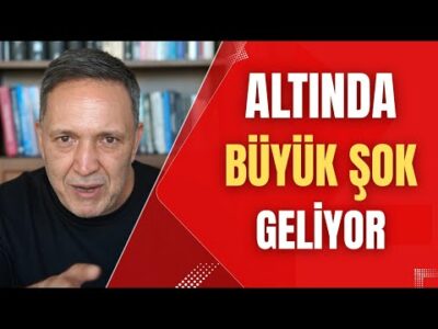 ALTINDA BÜYÜK ŞOK GELİYOR