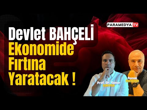 Devlet Bahçeli Ekonomide Fırtına Yaratacak ! | REMZİ ÖZDEMİR-SONER GÖKTEN