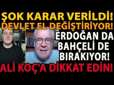 ŞOK KARAR VERİLDİ! DEVLET EL DEĞİŞTİRİYOR! ERDOĞAN DA BAHÇELİ DE BIRAKIYOR! ALİ KOÇ'A DİKKAT EDİN!