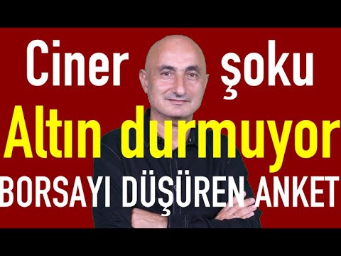 Altın gümüş durmuyor | Turgay Ciner şoku | Borsayı düşüren anket