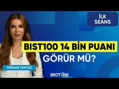BIST100 14 Bin Puanı Görür mü? | Prof. Dr. Yusuf Kaderli | Dr. Berra Doğaner | İlk Seans