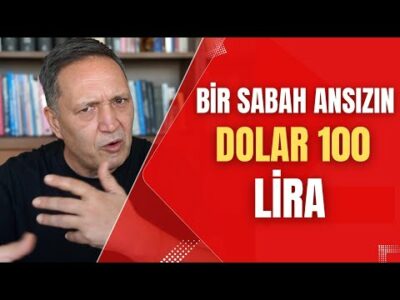 BİR SABAH ANSIZIN DOLAR 100 LİRA