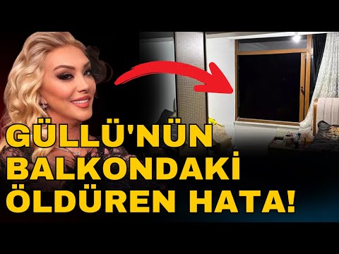 GÜLLÜ'NÜN BALKONDAKİ ÖLDÜREN HATA!
