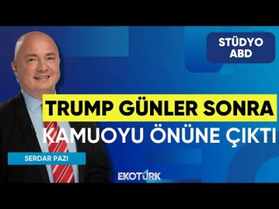 Trump Günler Sonra Kamuoyu Önüne Çıktı | Stüdyo ABD | Anıl Sural | Serdar Pazı