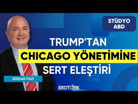 Trump'tan Chicago Yönetimine Sert Eleştiri | Stüdyo ABD | Kurt Gökhan Ölçer | Serdar Pazı