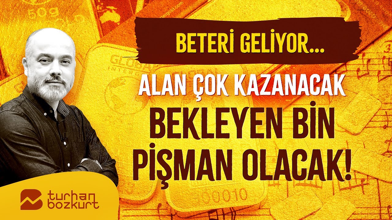 Beteri geliyor! Alan çok kazanacak! | Turhan Bozkurt
