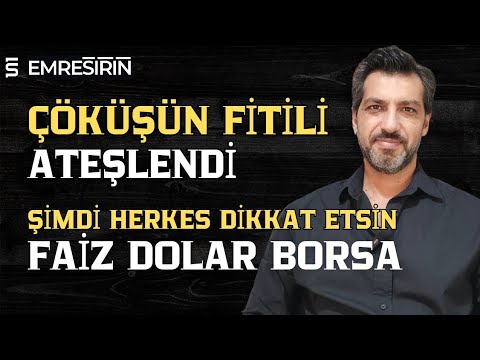 ÇÖKÜŞÜN FİTİLİ ATEŞLENDİ! ŞİMDİ HERKES DİKKAT ETSİN | Emre ŞİRİN #faiz #dolar #borsa
