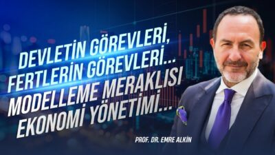 Devletin Görevleri, Fertlerin Görevleri.. Modelleme Meraklısı Ekonomi Yönetimi.. | Emre Alkin
