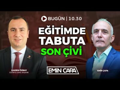 #CANLI Eğitimde Tabuta Son Çivi I Kadem Özbay - Emin Çapa
