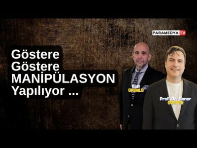 Göstere Göstere Manipülasyon Yapılıyor... | SONER GÖKTEN-SAİT ÜRÜNLÜ