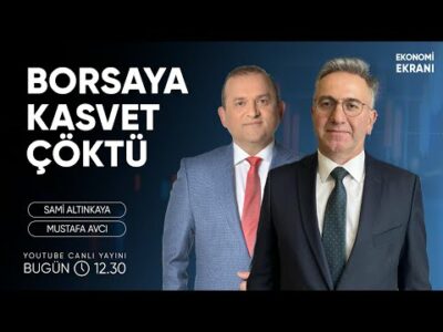 Borsaya Kasvet Çöktü | Mustafa Avcı | Ekonomi Ekranı