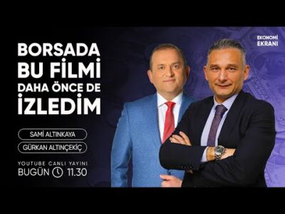 Borsada Bu Filmi Daha Önce De İzledim | Gürkan Altınçekiç | Ekonomi Ekranı