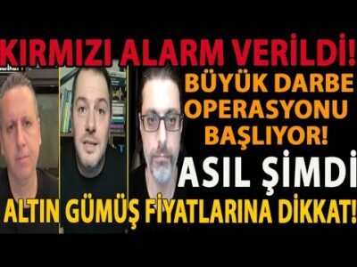 KIRMIZI ALARM VERİLDİ! BÜYÜK DARBE OPERASYONU BAŞLIYOR! ASIL ŞİMDİ ALTIN GÜMÜŞ FİYATLARINA DİKKAT!