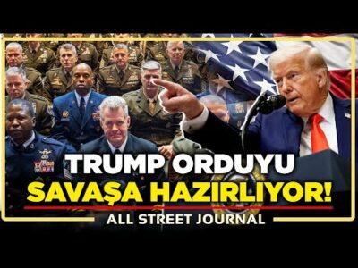 Trump Dünyanın Her Yerinden ABD'li Generalleri Topladı: KÖKÜNÜ KAZIYACAĞIZ! | ALL STREET JOURNAL