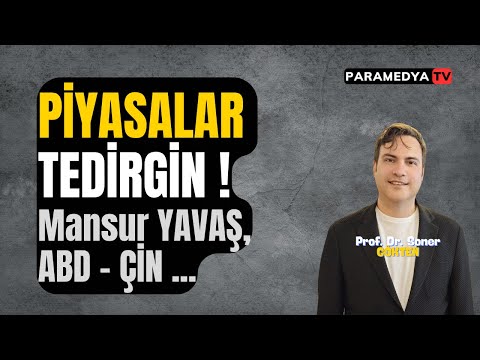 Gergin Hafta: Piyasaları Ne Bekliyor ? | SONER GÖKTEN