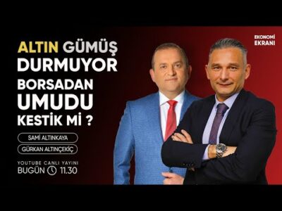 Borsada Güncel Görünüm | Gürkan Altınçekiç | Ekonomi Ekranı