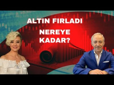 ALTIN FİYATLARI FIRLADI NEREYE KADAR