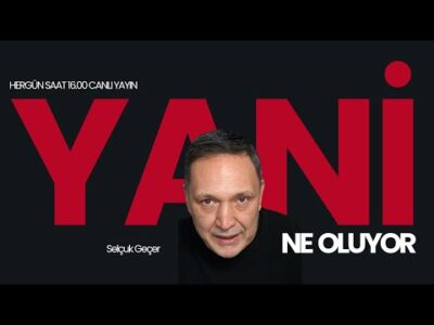 YANİ... NE OLUYOR?