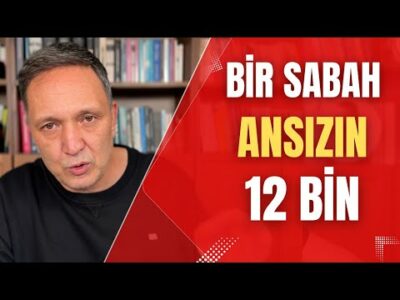 bir sabah ansızın 12 bin