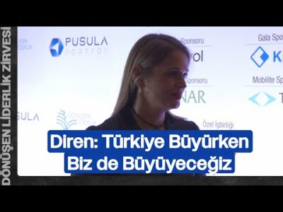 Filiz Yavuz Diren: Türkiye Büyürken Biz de Yatırımlarımıza Devam Edeceğiz | Dönüşen Liderlik Zirvesi
