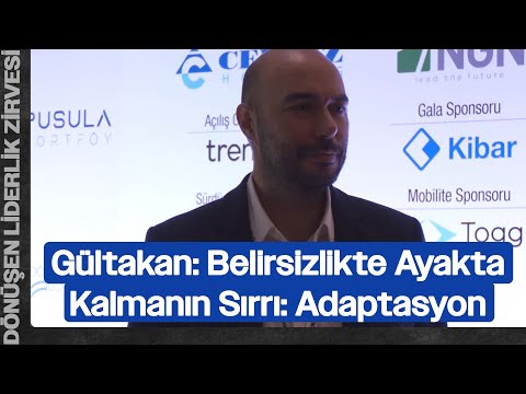 Batuhan Gültakan: Belirsizlikte Ayakta Kalmanın Sırrı: Adaptasyon | Dönüşen Liderlik Zirvesi