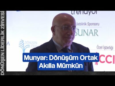 Vahap Munyar: Dönüşüm Ortak Akılla Mümkün | Dönüşen Liderlik Zirvesi