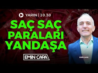 #CANLI Saç Saç Paraları Yandaşa! | Emin Çapa