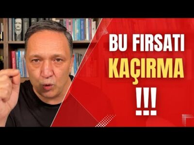 BU FIRSATI KAÇIRMA